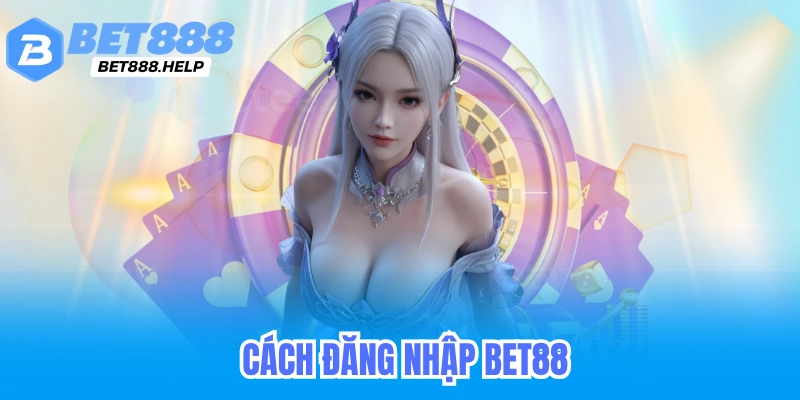 Hướng Dẫn Chi Tiết Cách Đăng Nhập Bet88 Nhanh 5 Hướng dẫn chi tiết cách đăng nhập Bet88