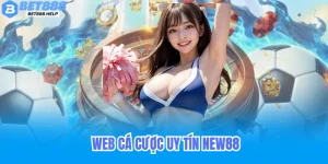 Web cá cược uy tín New88