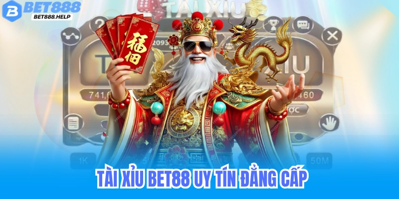 tài xỉu bet88 uy tín đẳng cấp nhất hiện nay